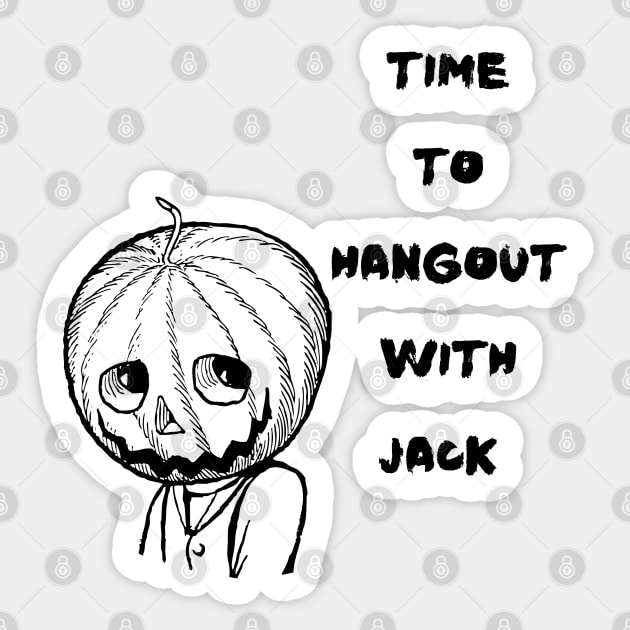 Time to hangout with Jack Sticker by Out of the Darkness Productions